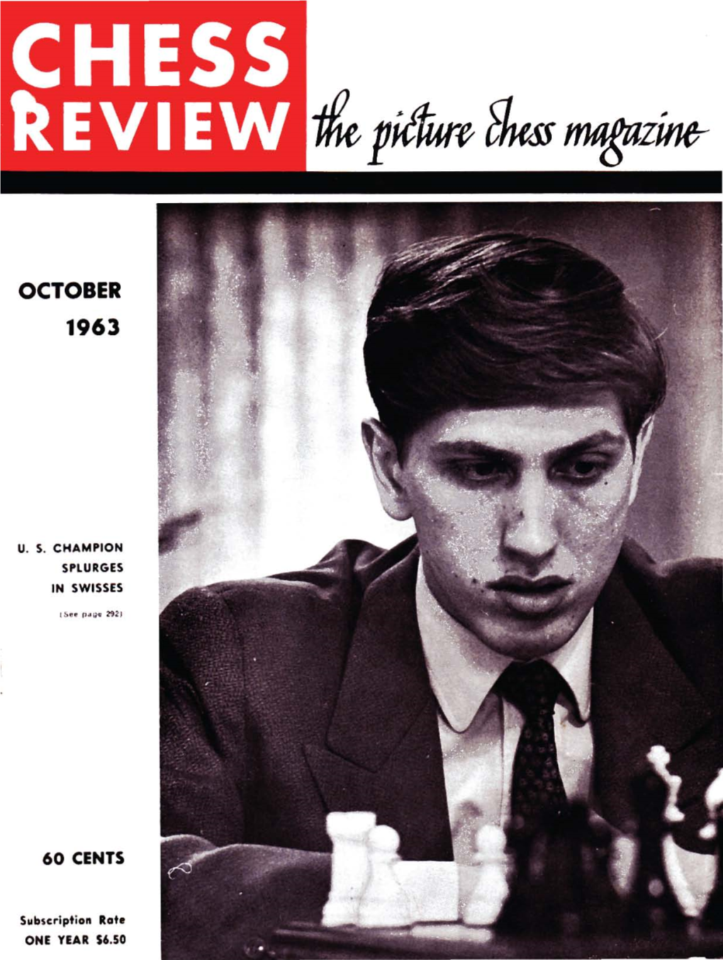 CHESS REVIEW Rhi "Au., CHI N MAO""'" Vol Un'e 31 Number 10 October 1S63 EDITED &