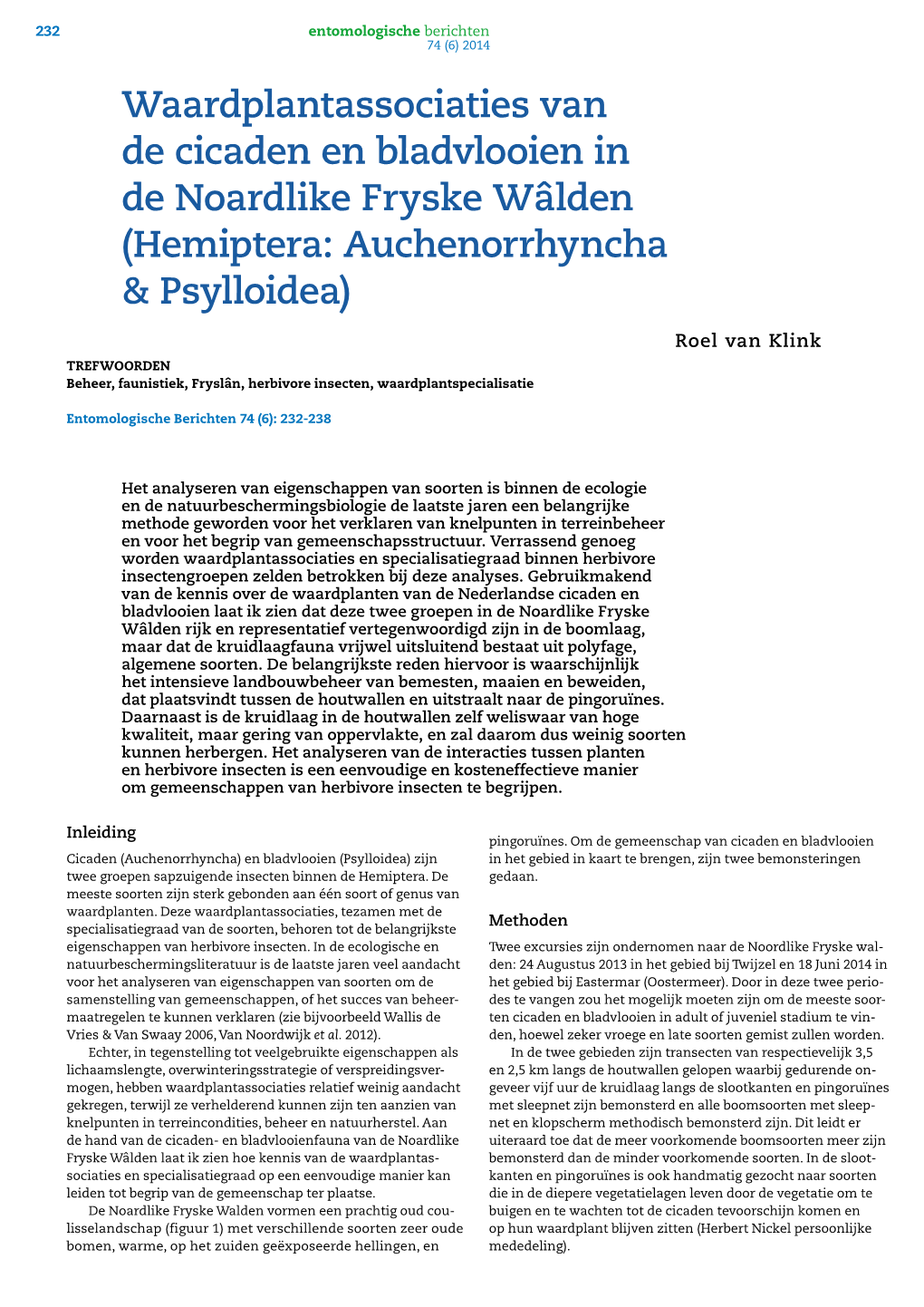 Waardplantassociaties Van De Cicaden En Bladvlooien in De Noardlike Fryske Wâlden (Hemiptera: Auchenorrhyncha & Psylloidea)