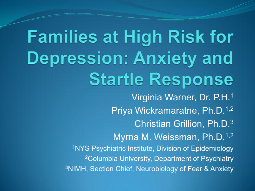 Families at High Risk for Depression: Anxiety and Startle Response