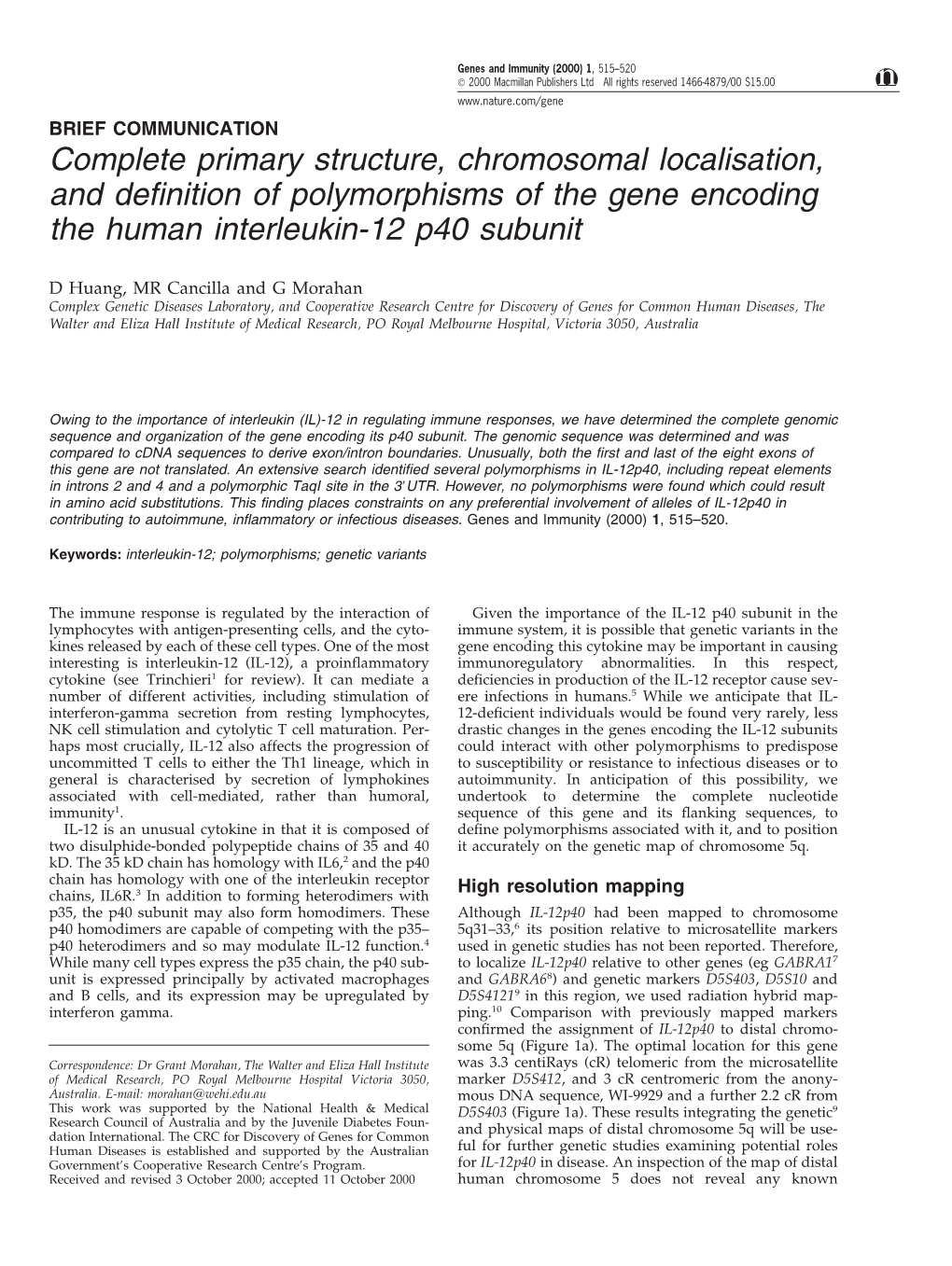 Complete Primary Structure, Chromosomal Localisation, and Deﬁnition of Polymorphisms of the Gene Encoding the Human Interleukin-12 P40 Subunit