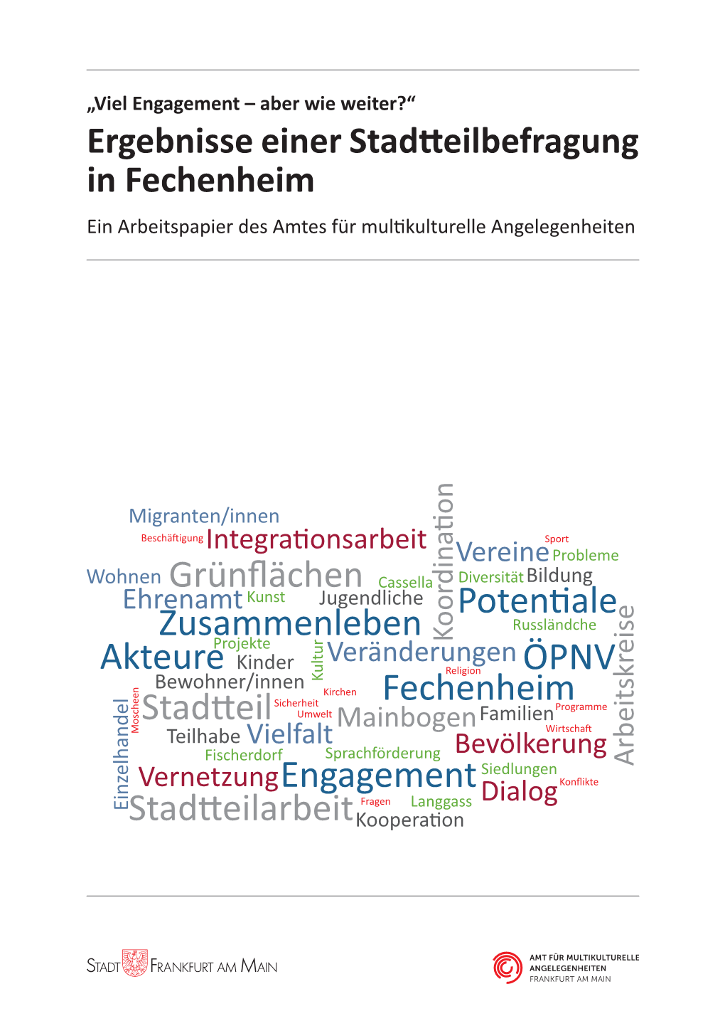 Ergebnisse Einer Stadtteilbefragung in Fechenheim Ein Arbeitspapier Des Amtes Für Multikulturelle Angelegenheiten Impressum