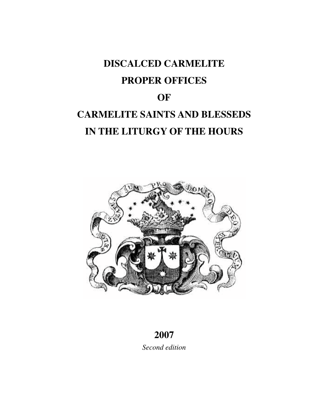 Discalced Carmelite Proper Offices of Carmelite Saints and Blesseds in the Liturgy of the Hours