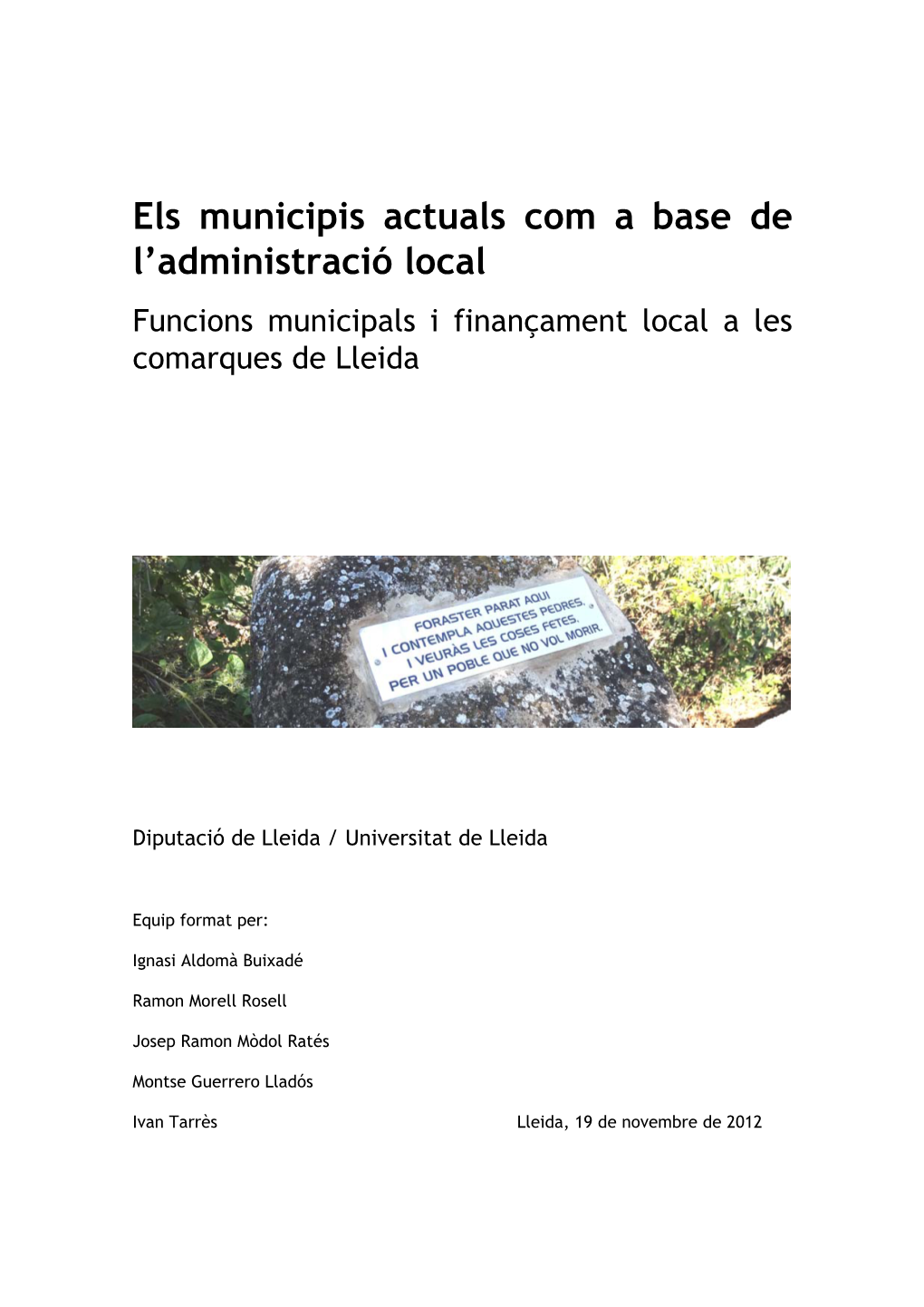 Els Municipis Actuals Com a Base De L'administració Local