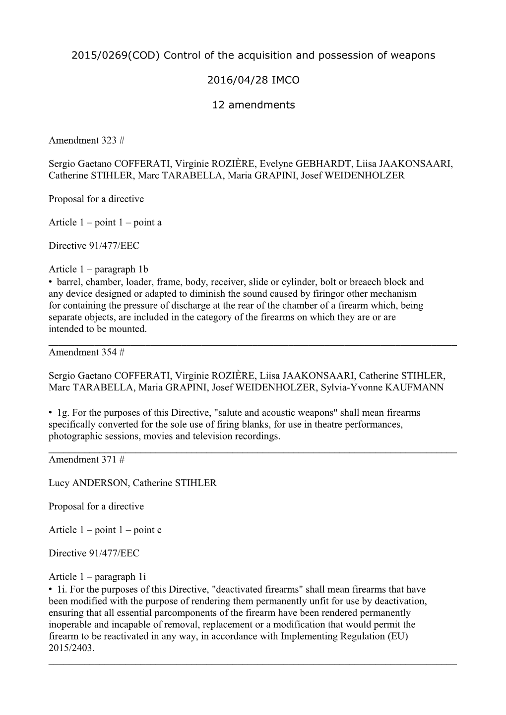 2015/0269(COD) Control of the Acquisition and Possession of Weapons