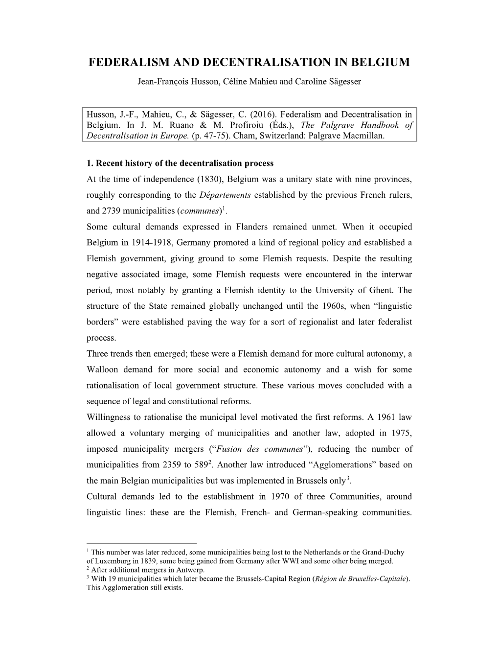 FEDERALISM and DECENTRALISATION in BELGIUM Jean-François Husson, Céline Mahieu and Caroline Sägesser