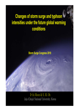 Changes of Storm Surge and Typhoon Intensities Under the Future Global Warming Conditions