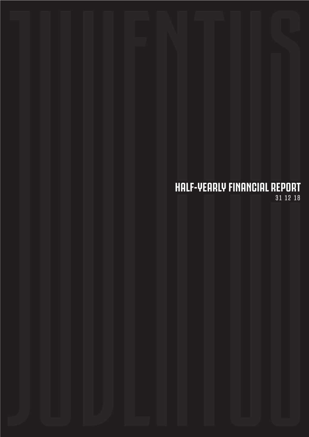 HALF-YEARLY FINANCIAL REPORT 31 12 18 Worldreginfo - 01A9029e-9811-4089-A036-3Fea5c32ee5c REGISTERED OFFICE