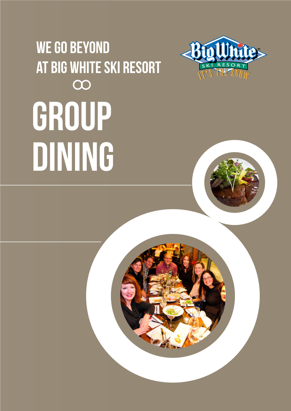 We Go Beyond at BIG WHITE SKI RESORT Group Dining