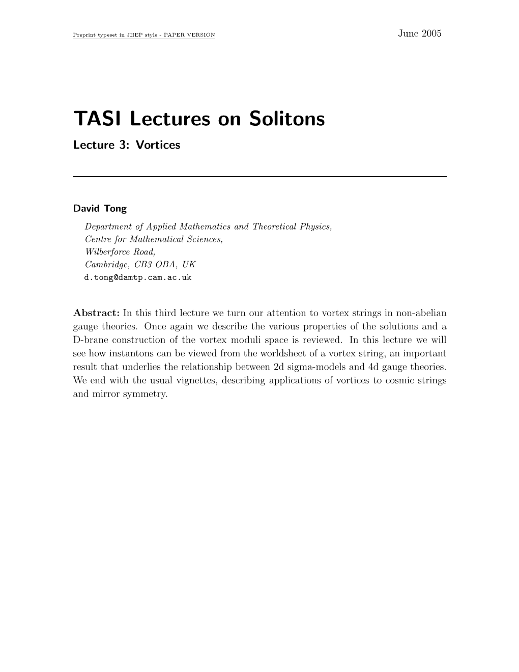 TASI Lectures on Solitons Lecture 3: Vortices