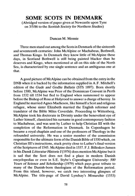 SOME SCOTS in DENMARK (Abridged Version of Paper Given at Newcastl~ Upon Tyne on 3/5/86 to the Scottish Society for Northern Studies)
