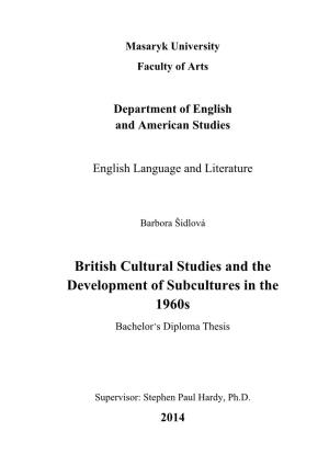 British Cultural Studies and the Development of Subcultures in the 1960S