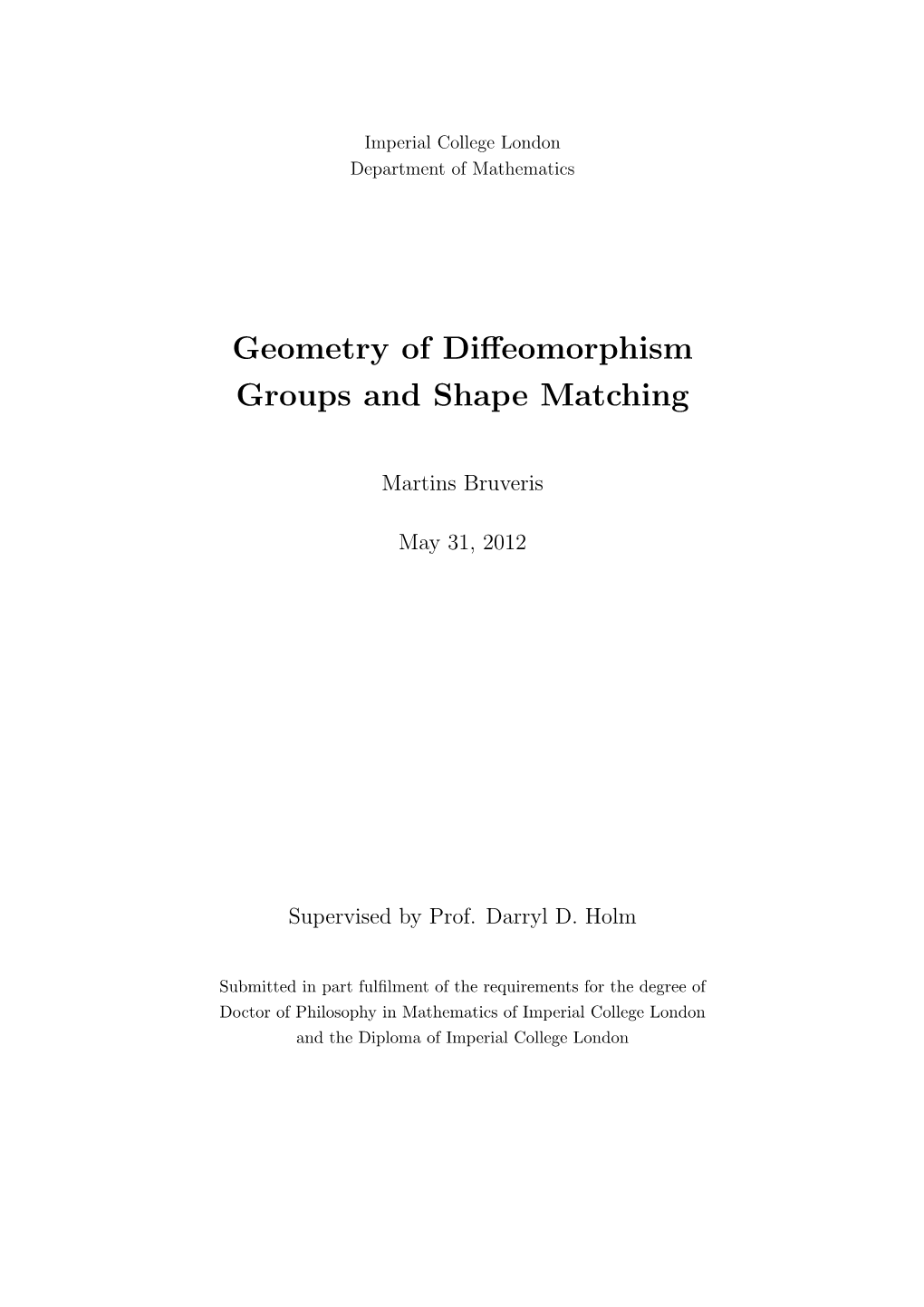 Geometry of Diffeomorphism Groups and Shape Matching