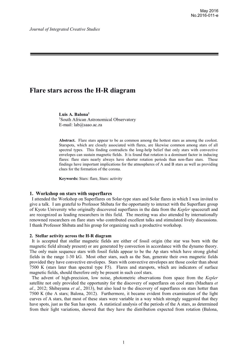 Flare Stars Across the HR Diagram