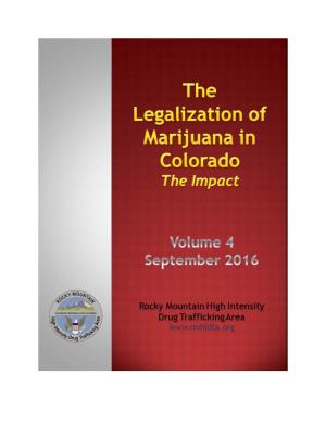 The Legalization of Marijuana in Colorado: the Impact Vol