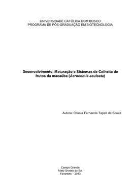 Desenvolvimento, Maturação E Sistemas De Colheita De Frutos Da Macaúba (Acrocomia Aculeata)