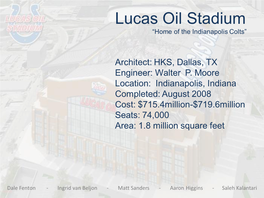 Lucas Oil Stadium “Home of the Indianapolis Colts”