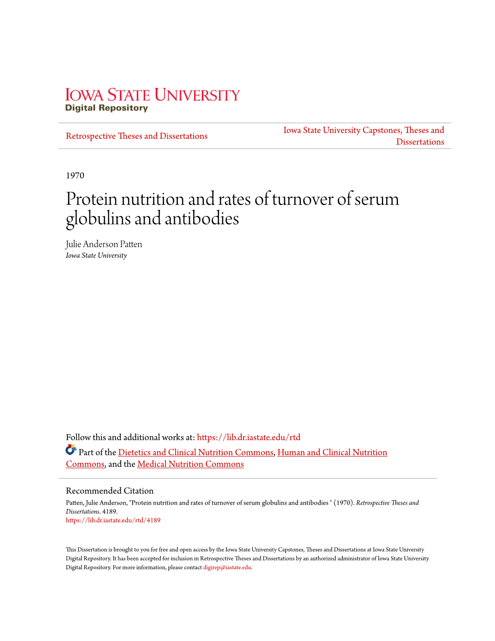 Protein Nutrition and Rates of Turnover of Serum Globulins and Antibodies Julie Anderson Patten Iowa State University