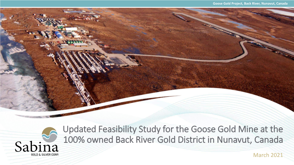 Updated Feasibility Study for the Goose Gold Mine at the 100% Owned Back River Gold District in Nunavut, Canada