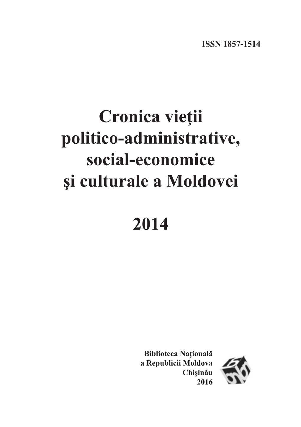 Cronica Vieţii Politico-Administrative, Social-Economice Şi Culturale a Moldovei