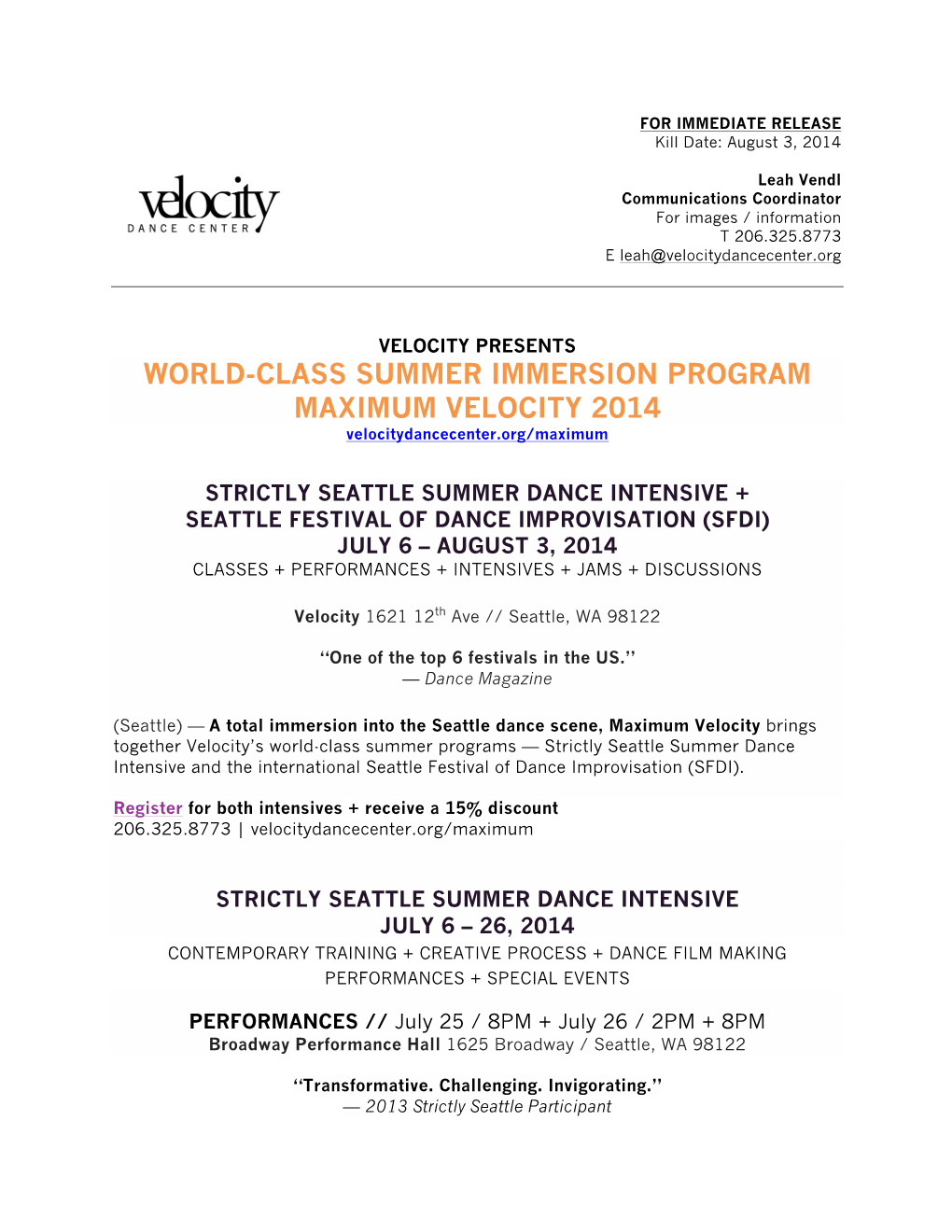 WORLD-CLASS SUMMER IMMERSION PROGRAM MAXIMUM VELOCITY 2014 Velocitydancecenter.Org/Maximum