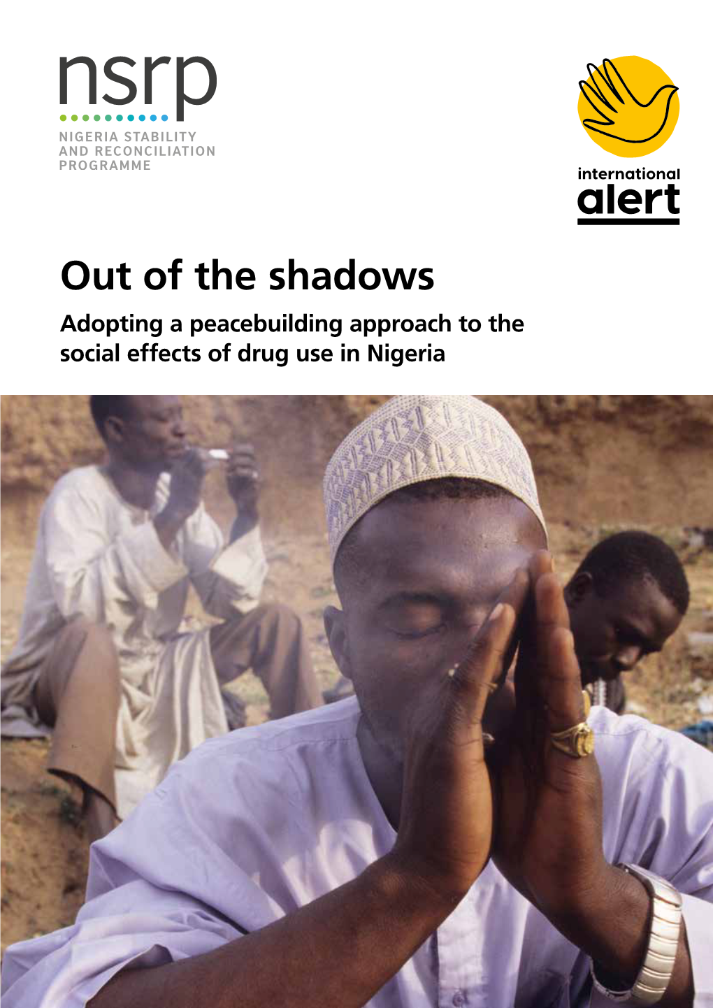 Out of the Shadows Adopting a Peacebuilding Approach to the Social Effects of Drug Use in Nigeria