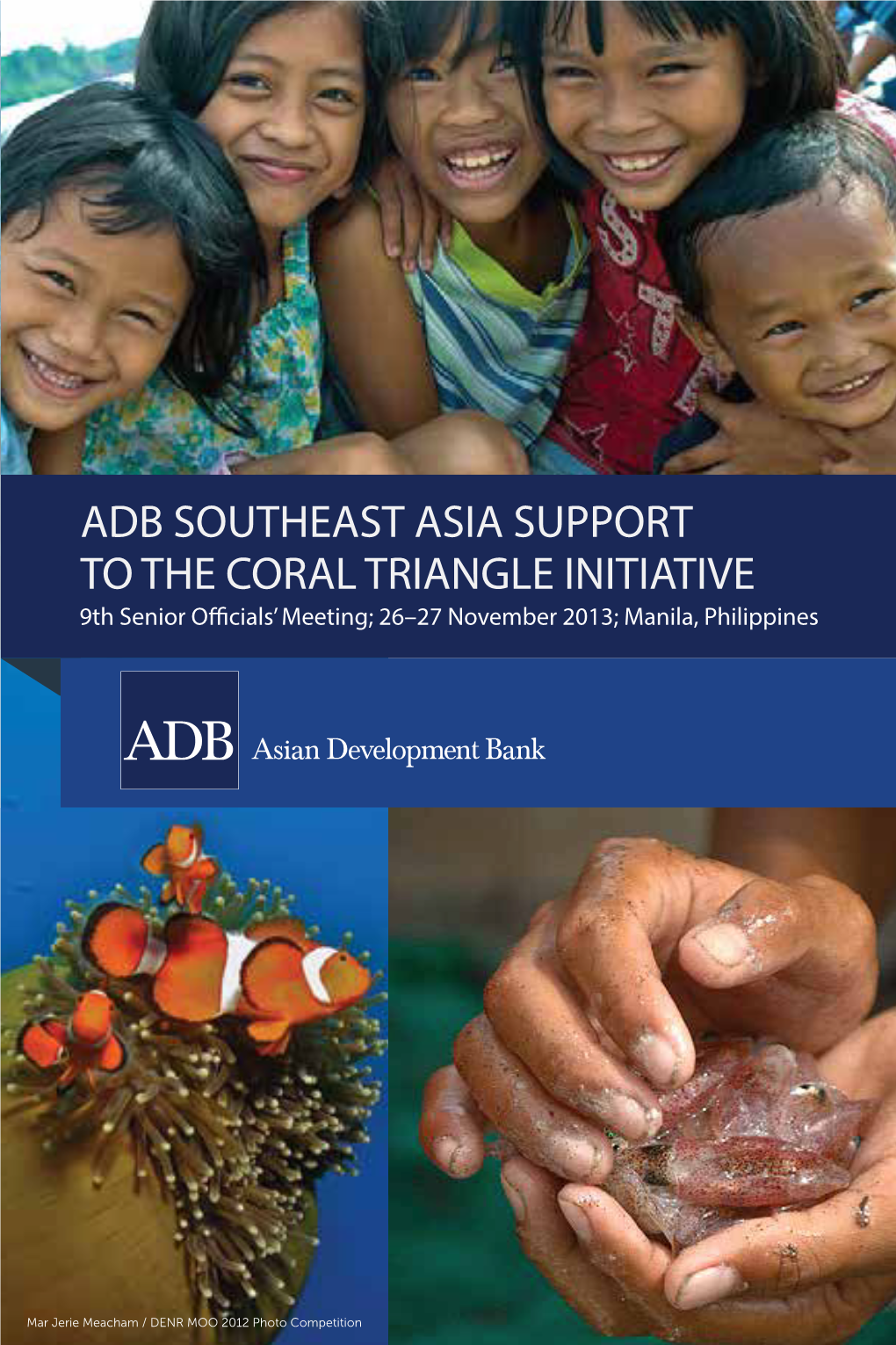 ADB Southeast Asia Support to the Coral Triangle Initiative