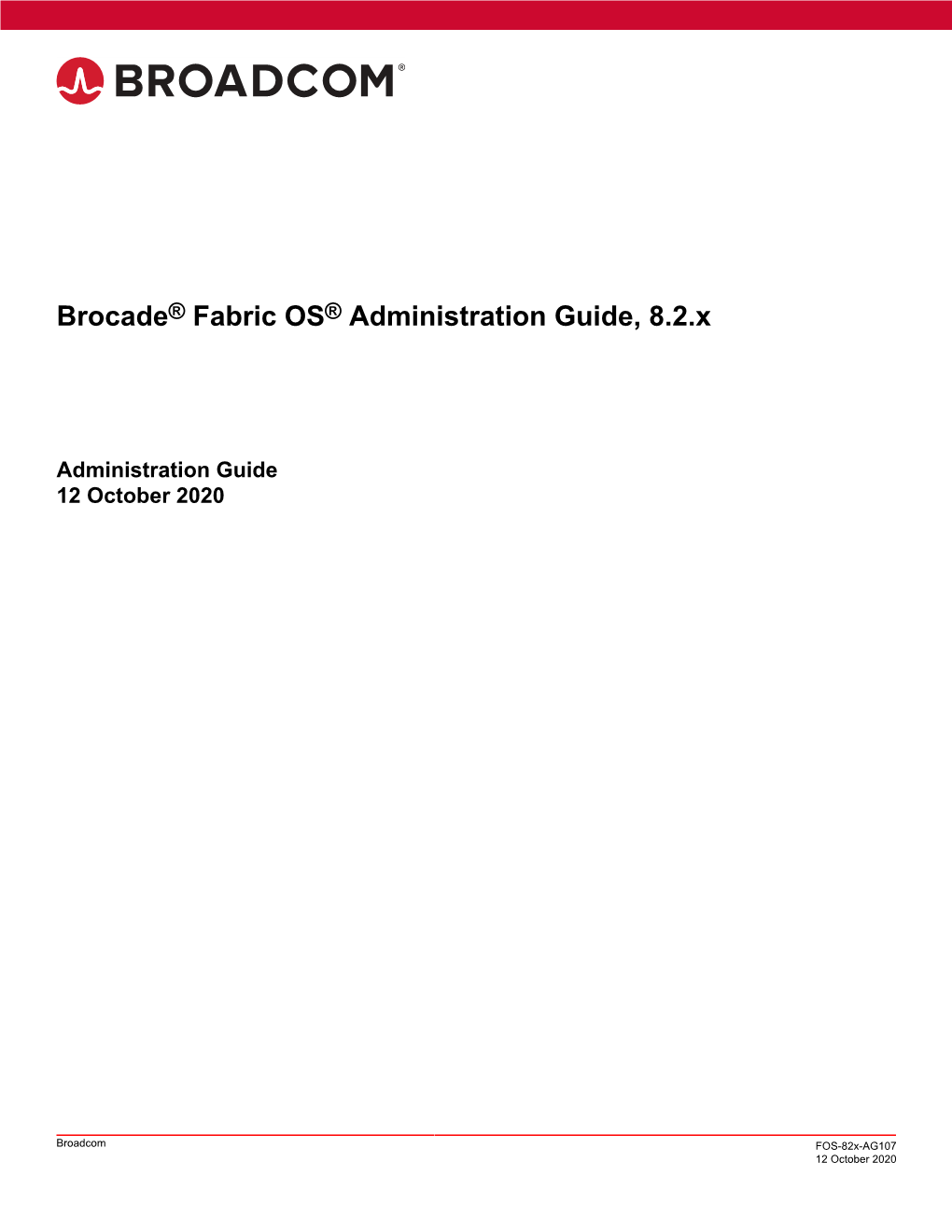 Brocade Fabric OS Administration Guide, 8.2.X