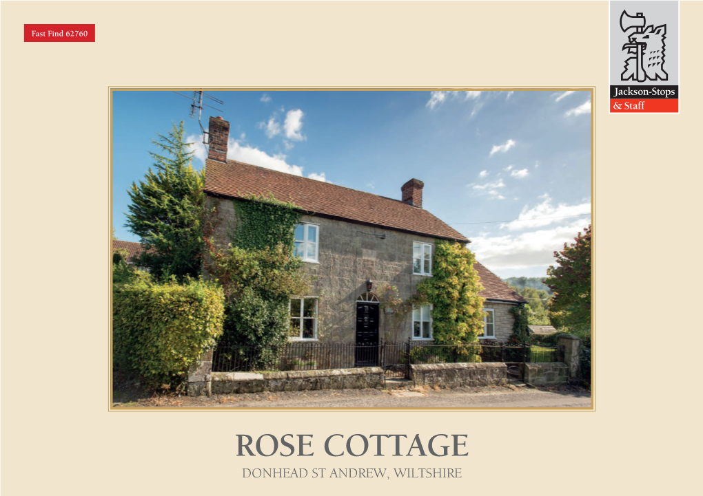 Rose Cottage Donhead St Andrew, Wiltshire a Detached Period Cottage with a Well Stocked Mature Garden and Lovely Views Features • Sitting Room