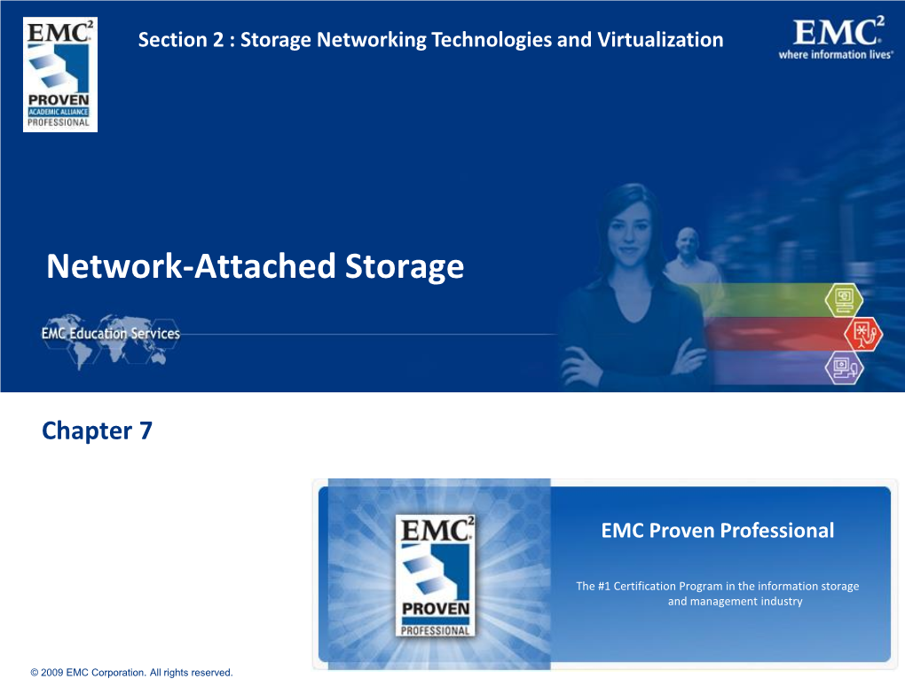 Network Attached Storage (NAS) © 2009 EMC Corporation