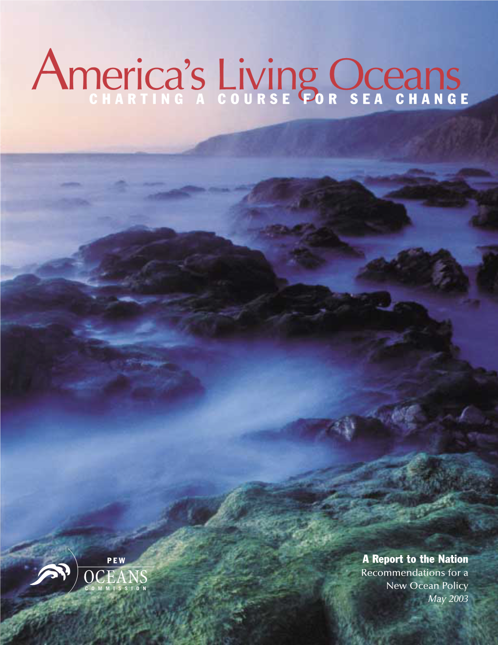Pew Oceans Commission Iii Executive Summary V PART ONE State of America’S Oceans