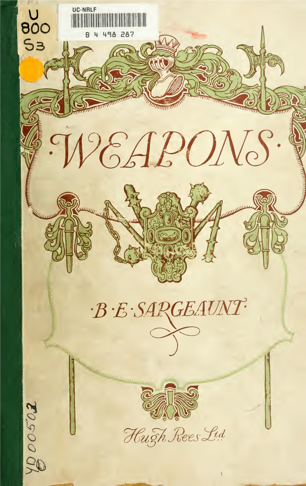 Weapons, a Brief Discourse on Hand-Weapons Other Than Fire-Arms