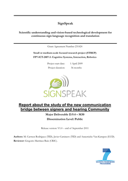 Report About the Study of the New Communication Bridge Between Signers and Hearing Community Major Deliverable D.9.4 – M30 Dissemination Level: Public