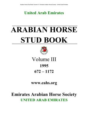 UNITED ARAB EMIRATES Arabian Horse Stud Book Volume III - Emirates Arabian Horse Society - United Arab Emirates