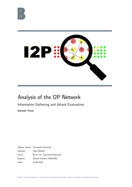 Analysis of the I2P Network Information Gathering and Attack Evaluations
