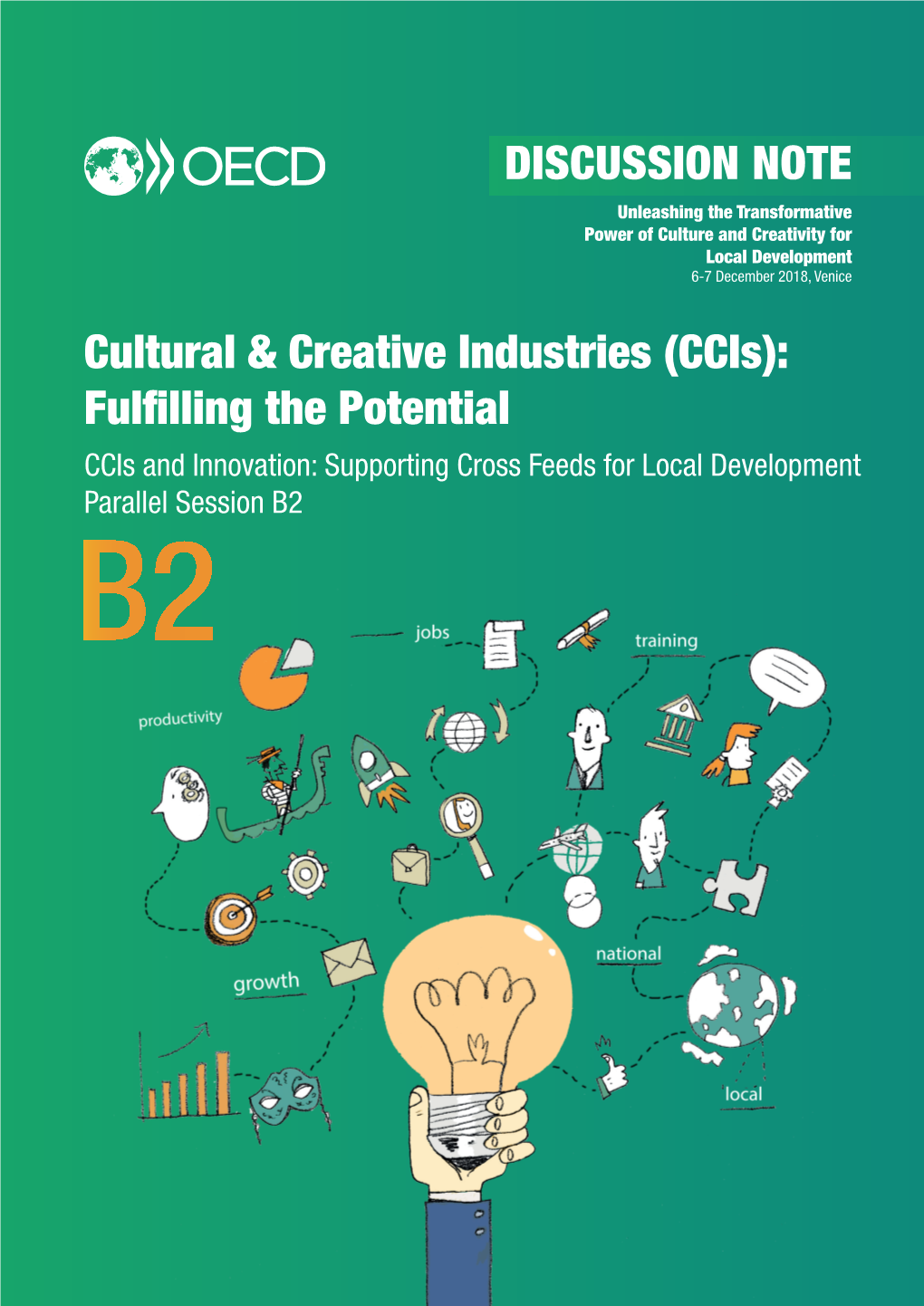 DISCUSSION NOTE Cultural & Creative Industries (Ccis): Fulfilling the Potential