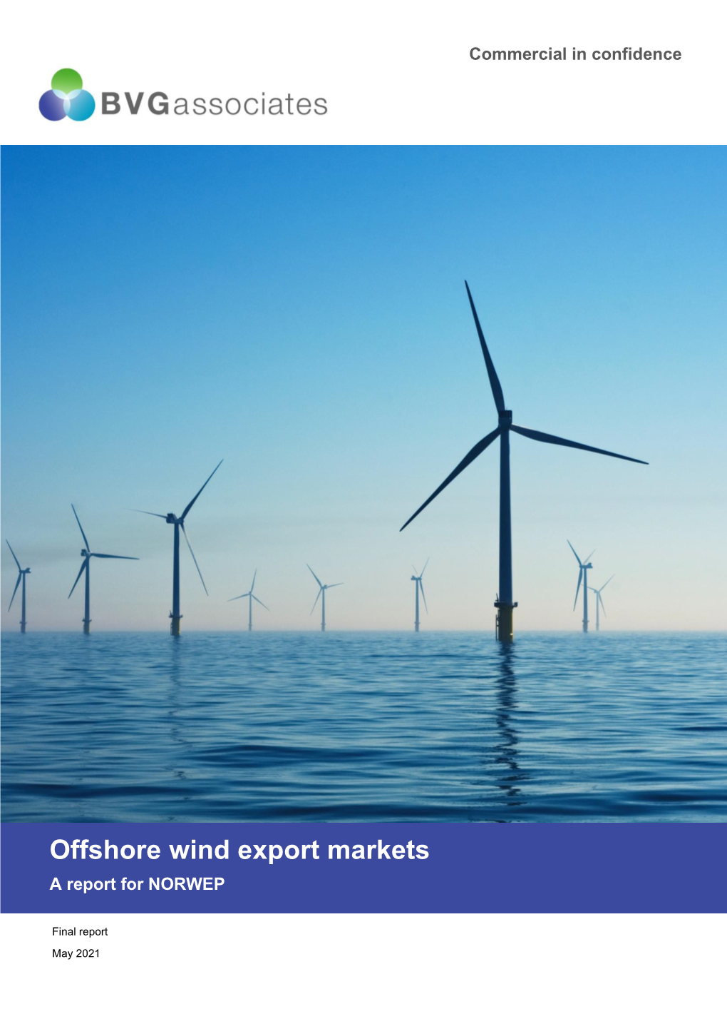 Offshore Wind Export Markets a Report for NORWEP Subtitle Final Report May 2021