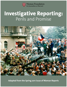 Investigative Reporting: Perils and Promise