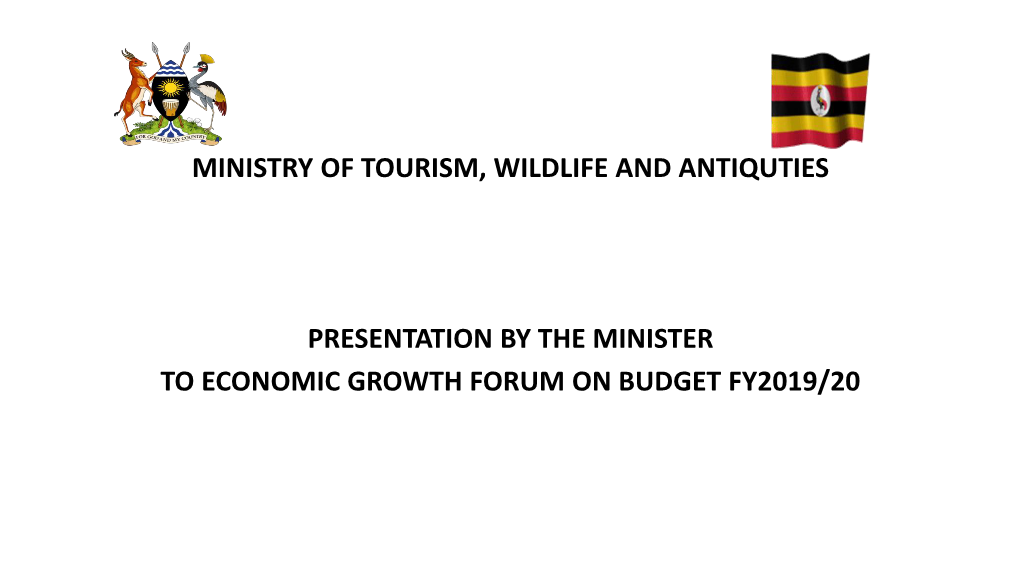 Ministry of Tourism, Wildlife and Antiquties Presentation by The