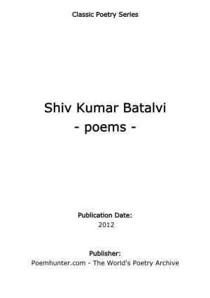 Shiv Kumar Batalvi - Poems