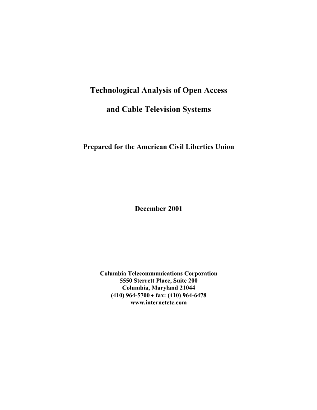 Technological Analysis of Open Access and Cable Television Systems