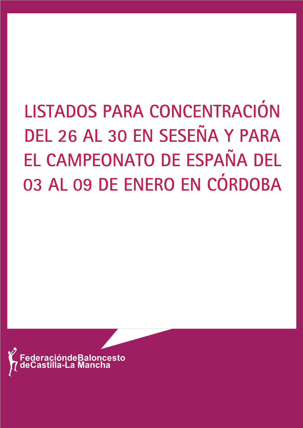 Listados Para Concentración Del 26 Al 30 En Seseña Y Para El Campeonato De España Del 03 Al 09 De Enero En Córdoba Selecciones Masculinas