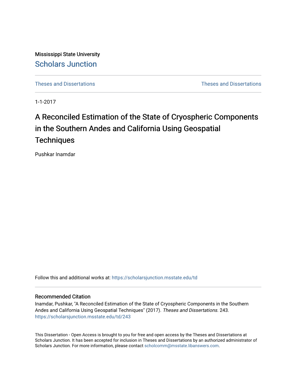 A Reconciled Estimation of the State of Cryospheric Components in the Southern Andes and California Using Geospatial Techniques