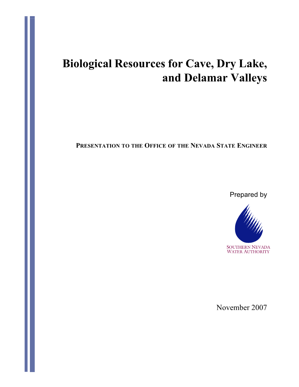 Biological Resources for Cave, Dry Lake, and Delamar Valleys