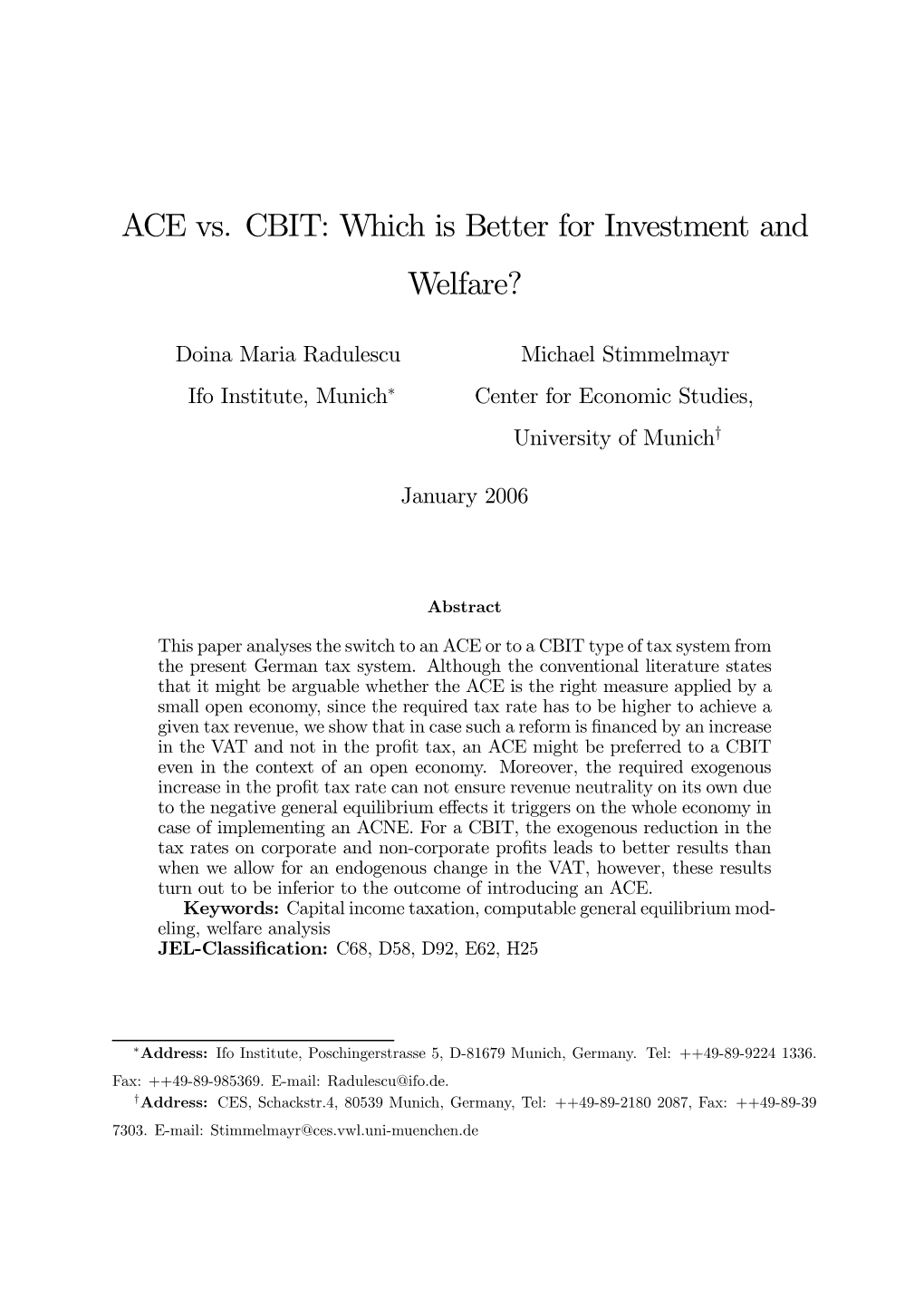 ACE Vs. CBIT: Which Is Better for Investment and Welfare?