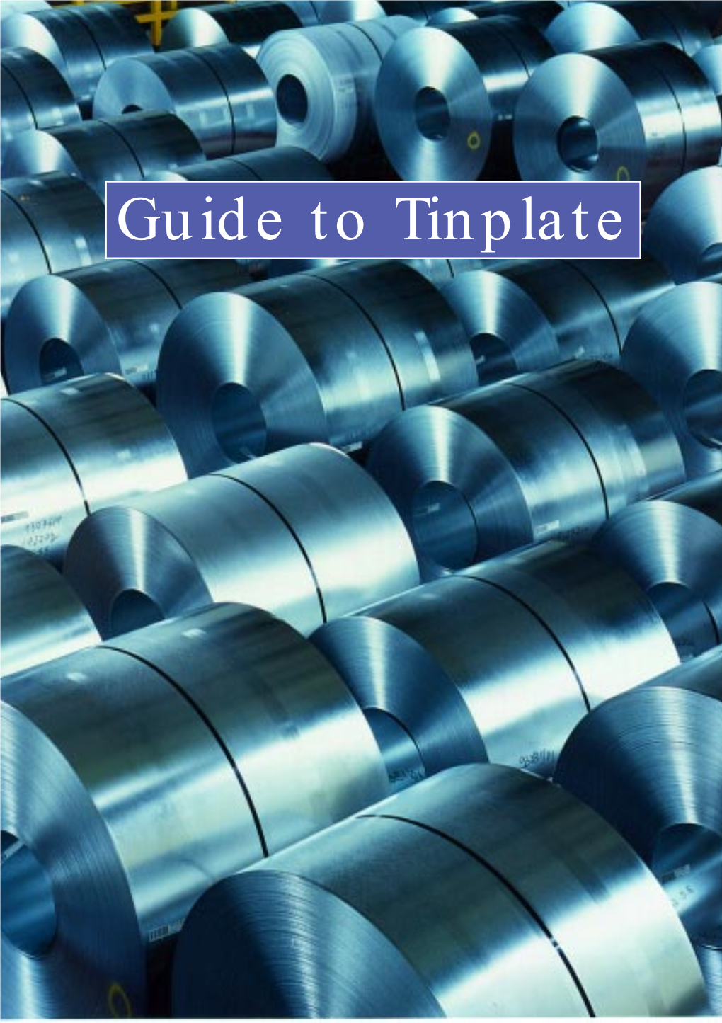 Guide to Tinplate