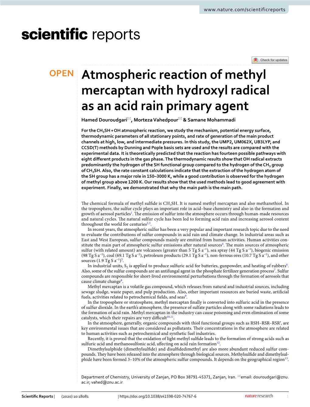 Atmospheric Reaction of Methyl Mercaptan with Hydroxyl Radical As an Acid Rain Primary Agent Hamed Douroudgari*, Morteza Vahedpour* & Samane Mohammadi
