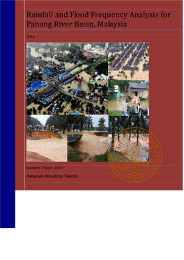 Rainfall and Flood Frequency Analysis for Pahang River Basin, Malaysia