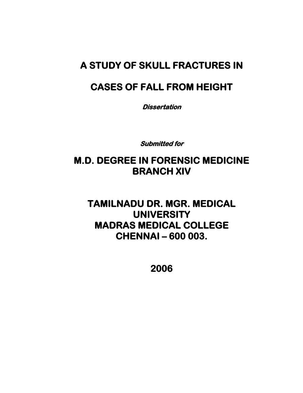 A Study of Skull Fractures in Cases of Fall from Height