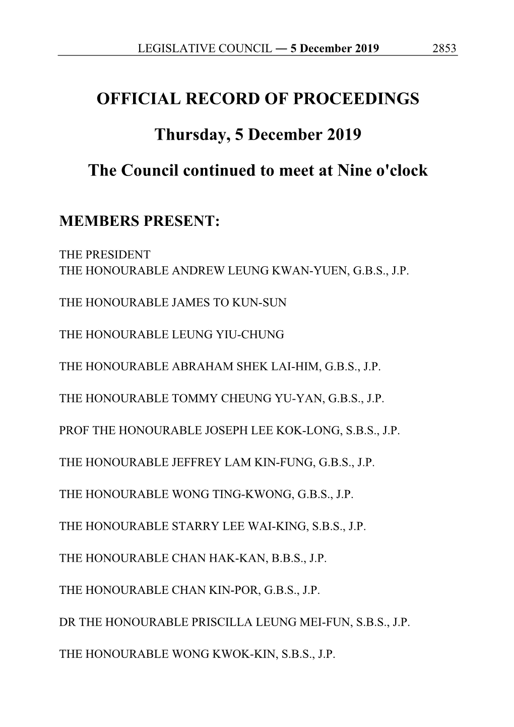 OFFICIAL RECORD of PROCEEDINGS Thursday, 5 December 2019 the Council Continued to Meet at Nine O'clock