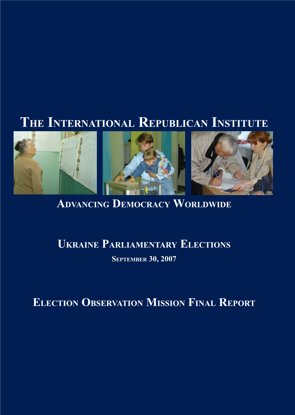 Ukraine's 2007 Parliamentary Elections